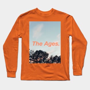 Ages Long Sleeve T-Shirt